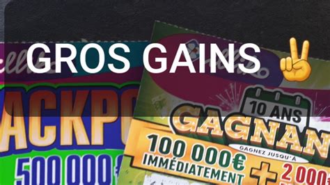 GROS GAINS 2 TICKETS JACKPOT ET TICKETS 10 ANS GAGNANT JEUX DE