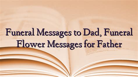 Funeral Messages to Dad, Funeral Flower Messages for Father - TechNewzTOP