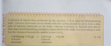 A solution of slaked lime produced by the reaction 1.13 is used for white..