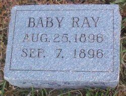 Baby Ray 1896 1896 Mémorial Find a Grave