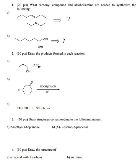 Solved20 Pts What Carbonyl Compound And Alcoholamine Are Needed