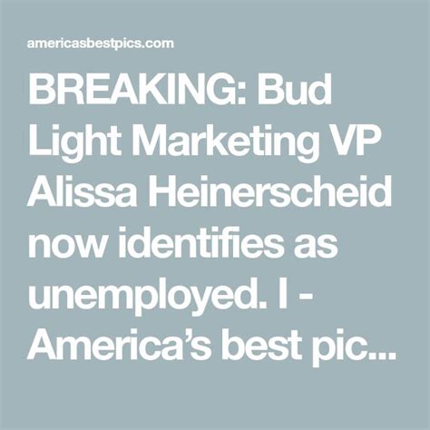 Breaking Bud Light Marketing Vp Alissa Heinerscheid Now Identifies As