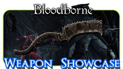 Bloodborne Pvp Saw Cleaver Weapon Showcase Anybodys Weapon Youtube