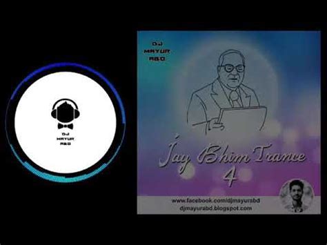 Jay Bhim Trance 4 Original Dialogue Song DJ Mayur ABD Bhim Jayanti