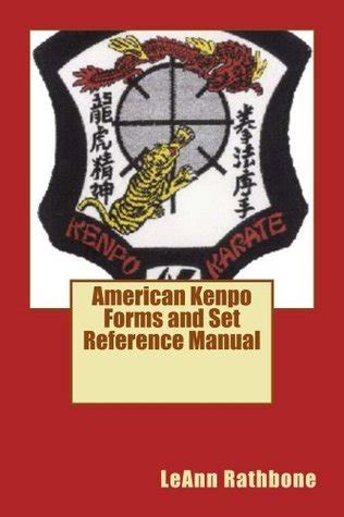 American Kenpo Forms and Set Reference Manual by Leann M. Rathbone ...