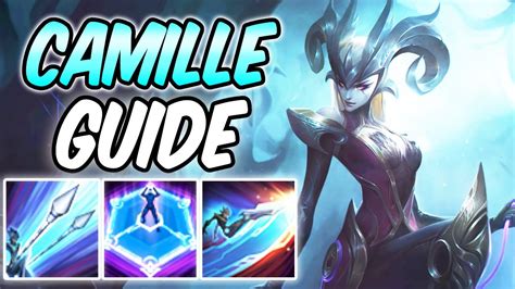 HOW TO PLAY CAMILLE TOP GUIDE Best Build Runes League Of Legends