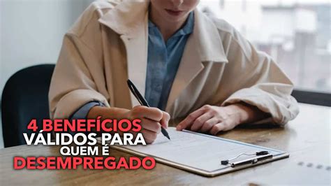 4 benefícios VÁLIDOS para quem é desempregado veja como solicitar cada