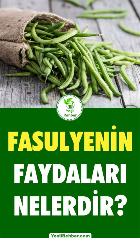 Green Beans On A Wooden Table With The Words Fasulyenin Fydalari Nelerdir