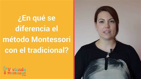 ¿en Qué Se Diferencia El Método Montessori Con El Tradicional Youtube