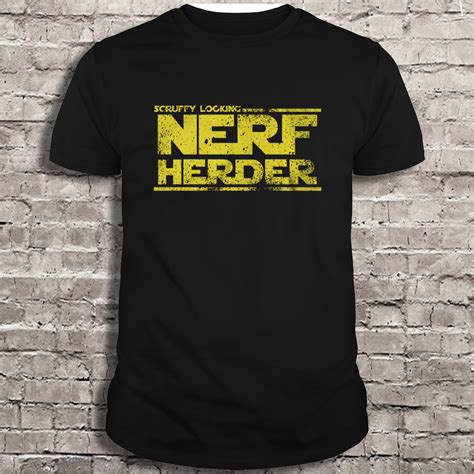 Scruffy Looking Nerf Herder T Shirts Hoodies Svg And Png Teeherivar