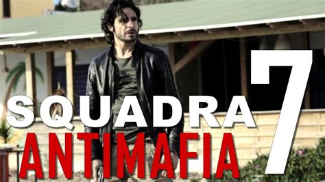 SQUADRA ANTIMAFIA 7 ANTICIPAZIONI SETTIMA STAGIONE YouTube