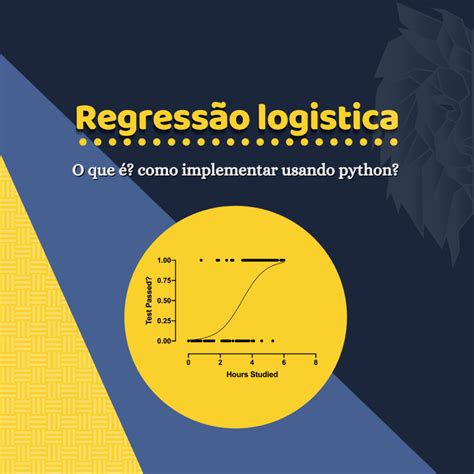 O Que Regress O Log Stica E Como Aplic La Usando Python Csm