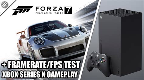 Forza Motorsport 7 Xbox Series X Gameplay Fps Test Youtube