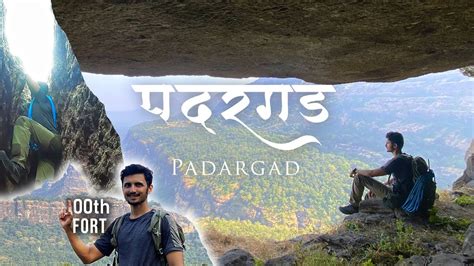 My Th Fort In Sahyadri Padargad Tungi Part Youtube