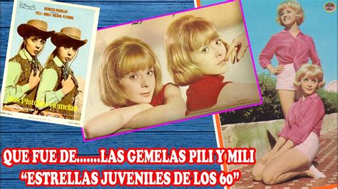 QUE FUE DE LAS GEMELAS PILI Y MILI ESTRELLAS JUVENILES DE LOS 60