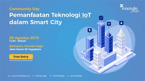 Comday Pemanfaatan Teknologi Iot Dalam Smart City Inixindo Jogja