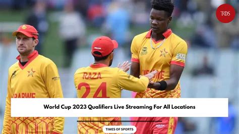 World Cup 2023 Qualifiers Live Streaming For All Locations