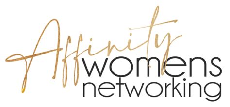 Making The Most Of The Affinity Community Affinity Womens Networking