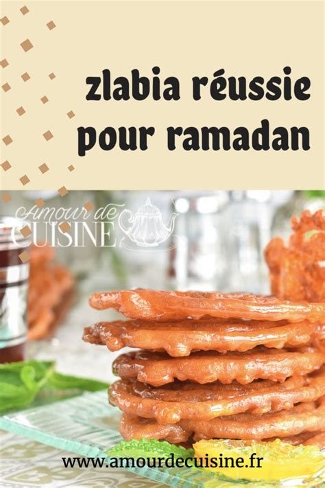 Zlabia R Ussie Pour Ramadan Amour De Cuisine Recette En