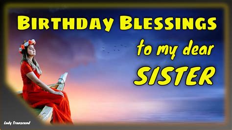 Birthday Blessings For Sister Inspiring Birthday Message To Sister