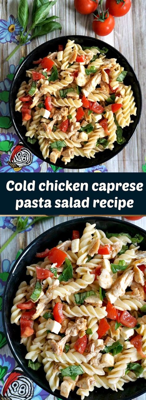 Cold Chicken Caprese Pasta Salad Recipe