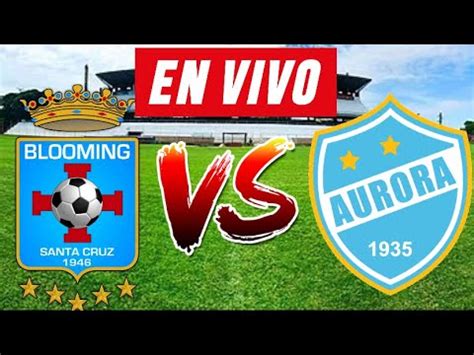 Blooming Vs Aurora En Vivo Division Profesional Youtube