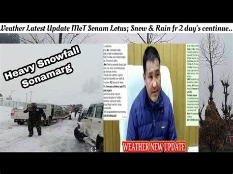 Weather Update Latest Met Sonam Lotus Nov Snow Rain