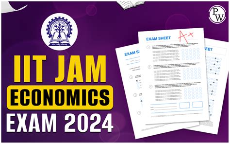 IIT JAM Economics 2024 A Comprehensive Guide