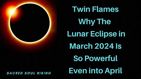 Twin Flames 🔥 Why This Powerful Lunar Eclipse Will Bring Up Powerful