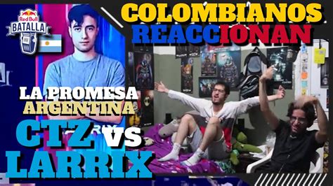 CTZ La PROMESA ARGENTINA COLOMBIANOS REACCIONAN A CTZ Vs LARRIX