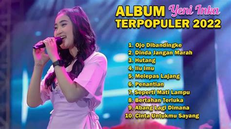 Album Yeni Inka Terpopuler | Vidio