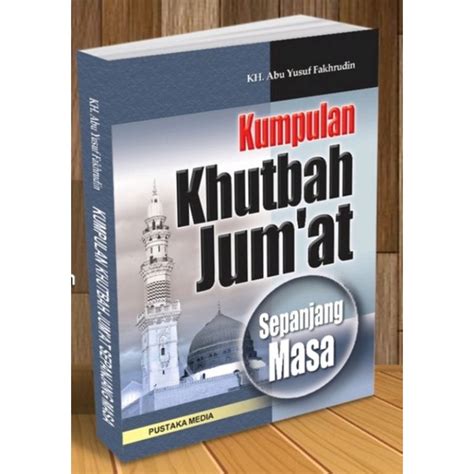 Jual Kumpulan Khutbah Jum At Sepanjang Masa Shopee Indonesia