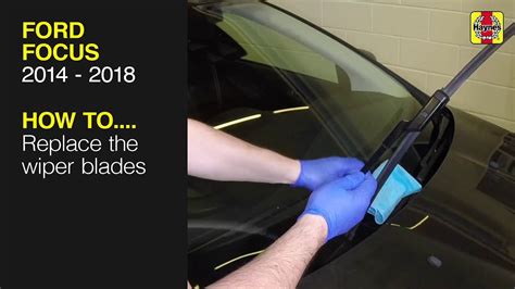 How To Replace The Wiper Blades On The Ford Focus 2014 To 2018 Youtube