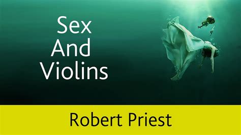 Sex And Violins Robert Priest Baam Poetry Music Project 2017 Youtube