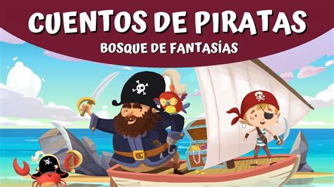 CUENTOS DE PIRATAS Historias infantiles para niños sobre piratas