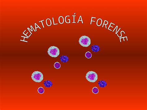 Ppt Hematologia Forense Dokumen Tips