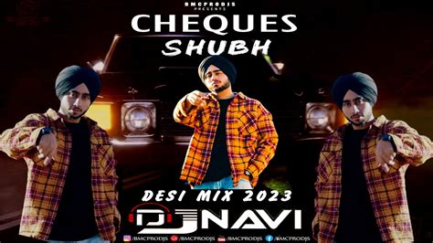 Cheques I Shubh I Still Rollin I DjNavi Desi Mix I Latest Punjabi Song