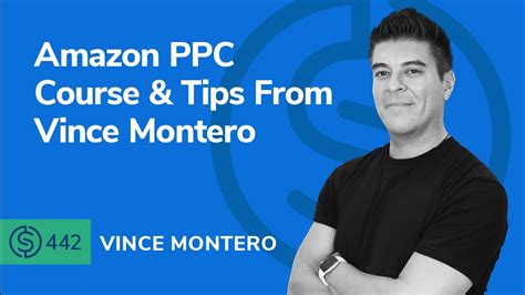 Amazon Ppc Course Tips From Vince Montero Ssp Youtube