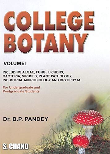 College Botany Volume I Algae Fungi And Bryophyta Bp Pandey