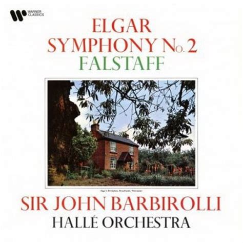 Hallé Orchestra Sir John Barbirolli Elgar Symphony No 2 Op 63