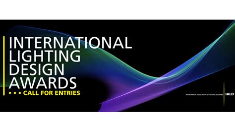 International Lighting Design Awards Call for Entries - Lighting Design ...