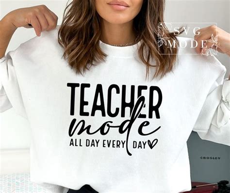 Teacher Mode All Day Svg Png Teacher Life Svg Teach With Love Made