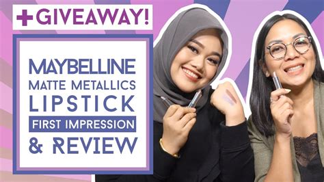 Maybelline Matte Metallics Lipstick Review W Fatya Biya And Deisy P Giveaway Cerita Cantik