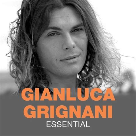 Gianluca Grignani Essential 2013 Maniadb