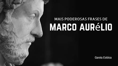 Marco Aur Lio Frases Que V O Mudar Sua Vida Estoicismo Youtube