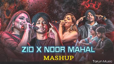 Zid X Noor Mahal X One Love X Ankhiyan Gulab X Nain Tere Mashup Tarun