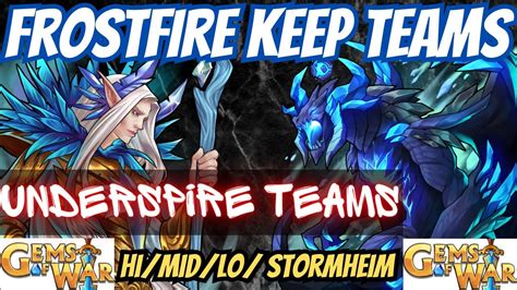 Gems Of War Stormheim UNDERSPIRE Teams Frostfire Keep 1 Shot TEAMS