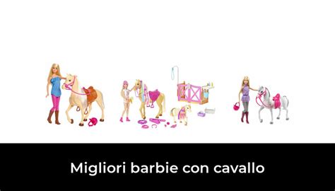 50 Migliori Barbie Con Cavallo Nel 2024 Secondo 511 Esperti