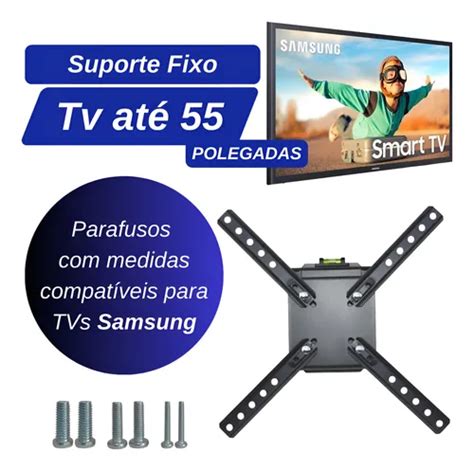 Suporte Tv 55 Samsung - Suporte Fixo Para Tv Samsung 10 A 55 Polegadas - Inclinável ...