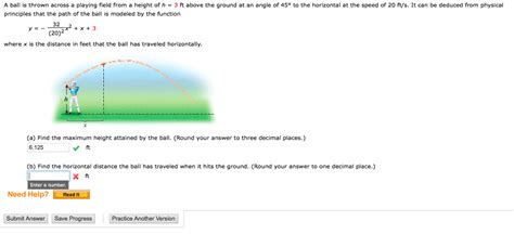 Solved A Ball Is Thrown Across A Playing Field From A Height Chegg